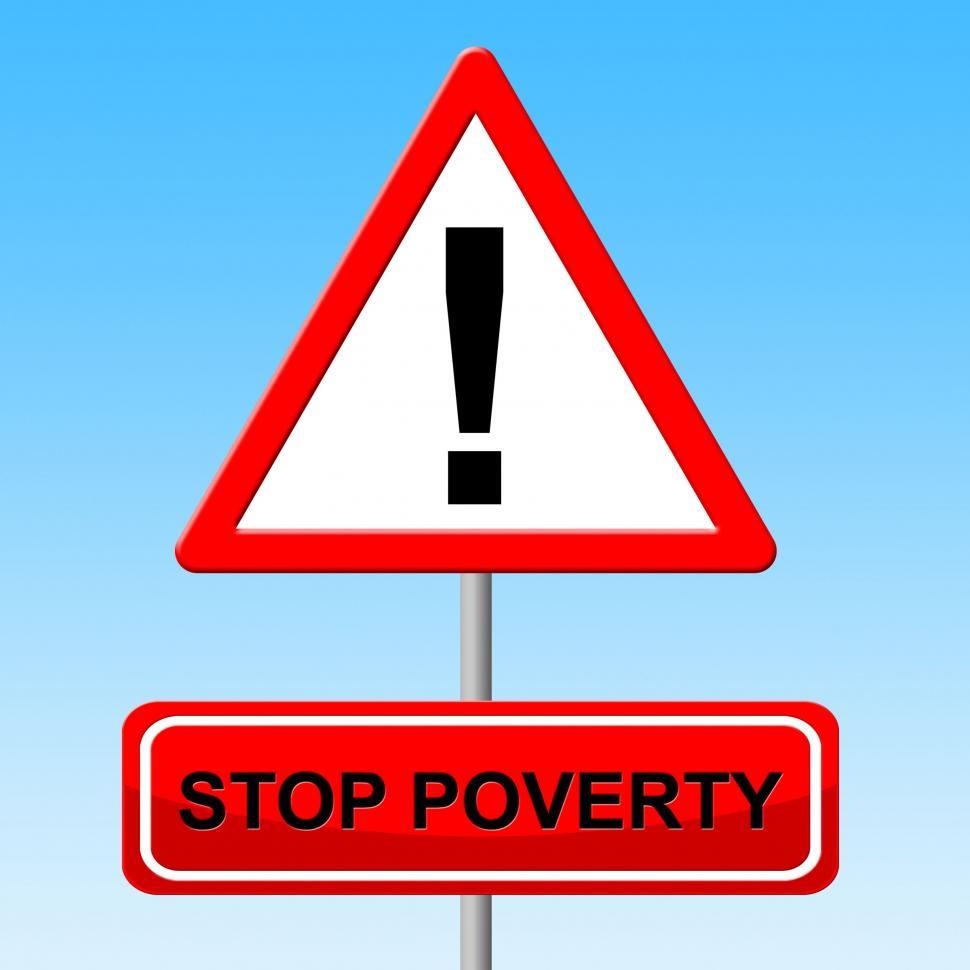 Free Image of Stop Poverty Shows Warning Sign And Danger 