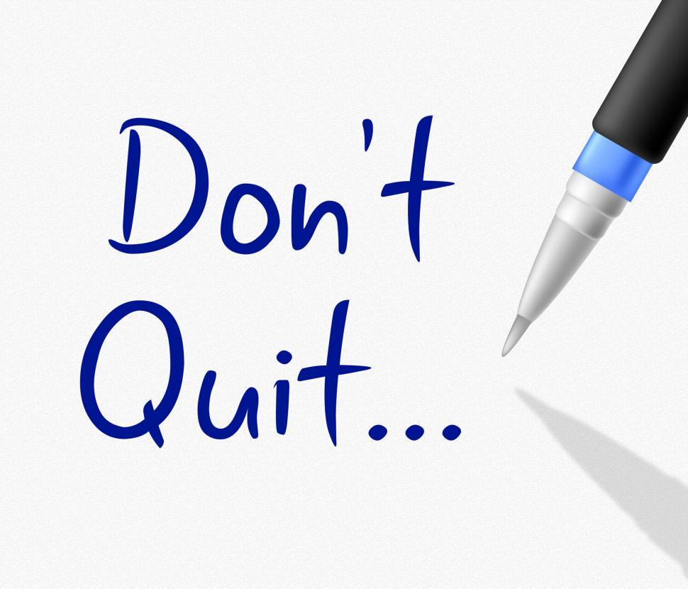 Free Image of Don t Quit Represents Keep Trying And Continue 