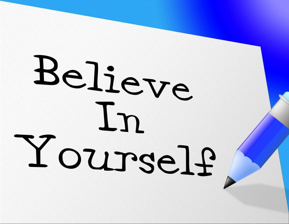 Free Image of Believe In Yourself Shows Faith Belief And Own 