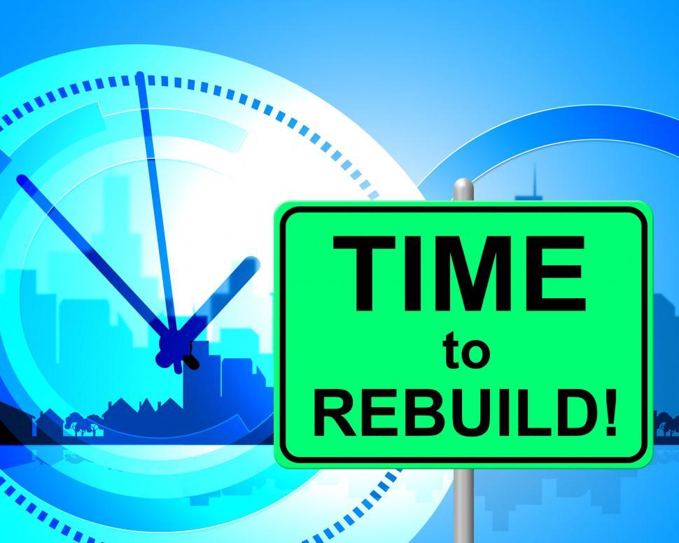 Free Image of Time To Rebuild Shows At The Moment And Now 