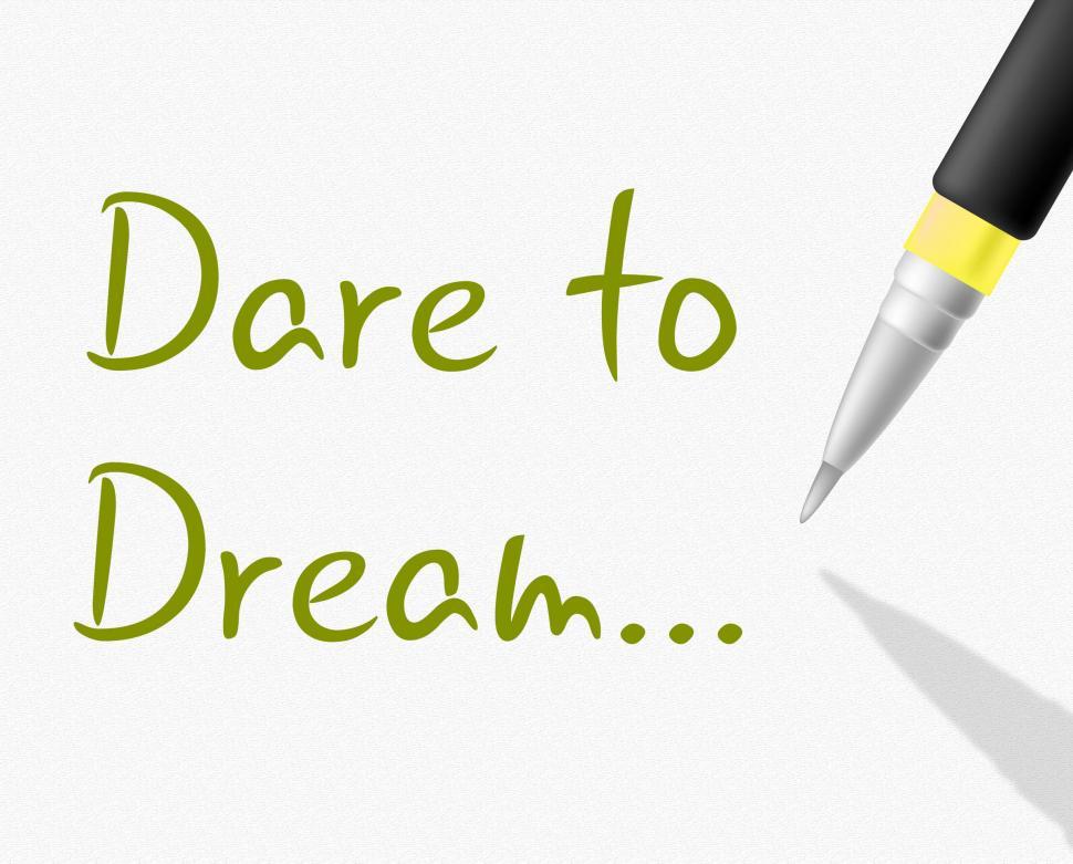 Free Image of Dare To Dream Indicates Plan Plans And Aim 