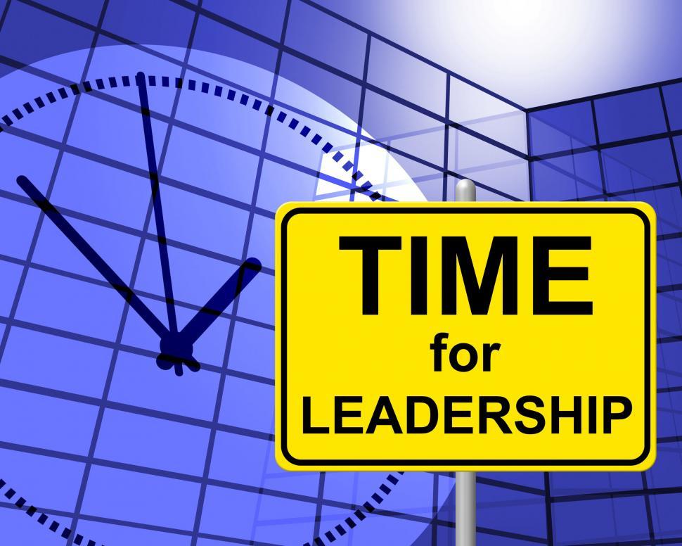 Free Image of Time For Leadership Indicates At The Moment And Control 