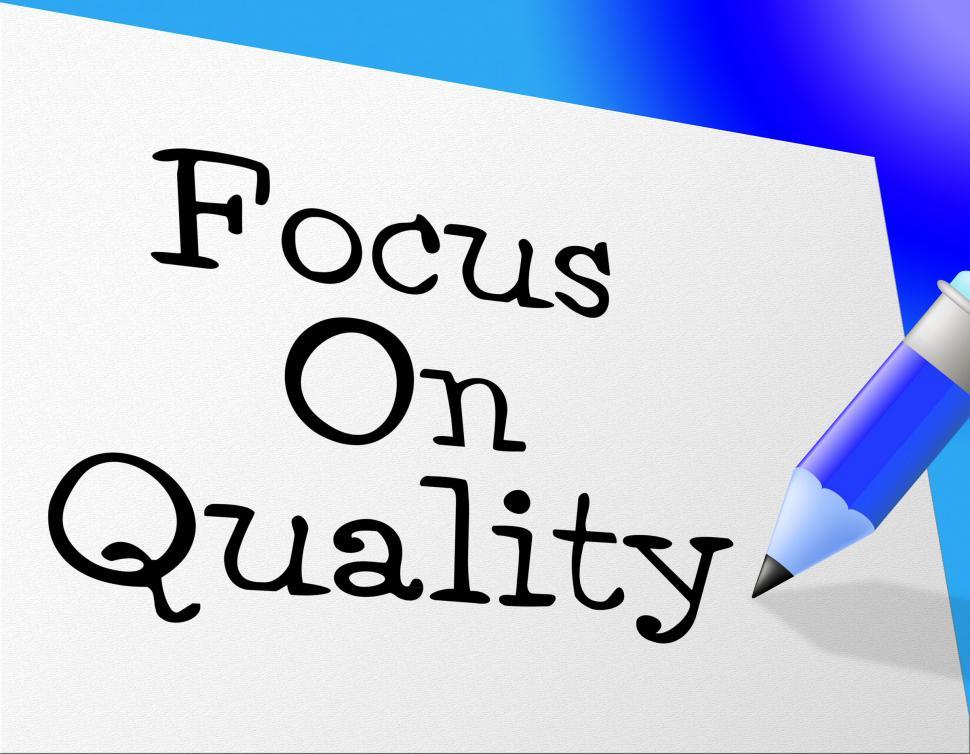 Free Image of Focus On Quality Represents Approved Certify And Approval 