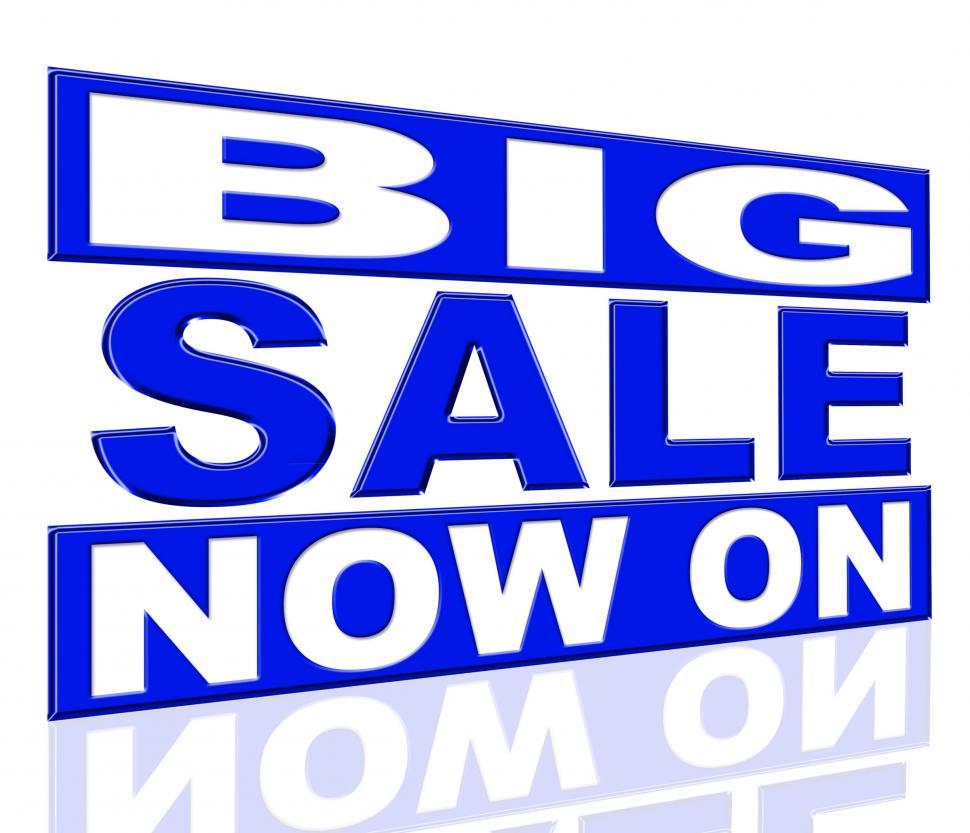 Free Image of Big Sale Represents At The Moment And Closeout 