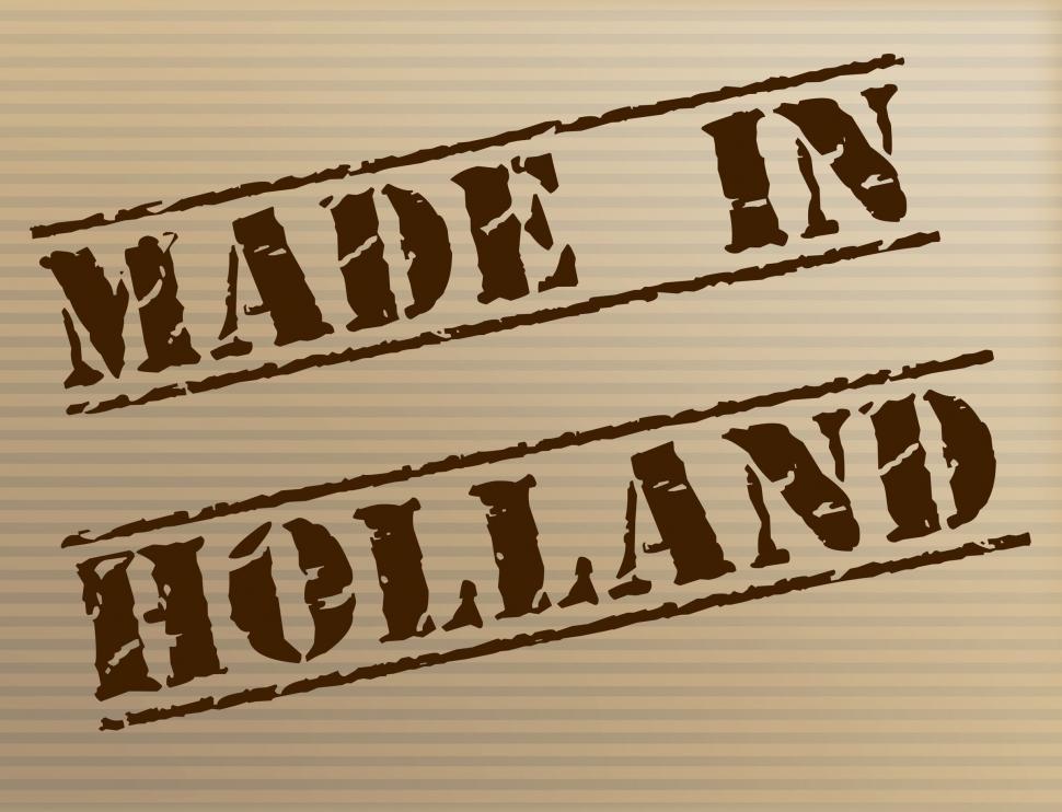 Free Image of Made In Holland Means The Netherlands And Commercial 