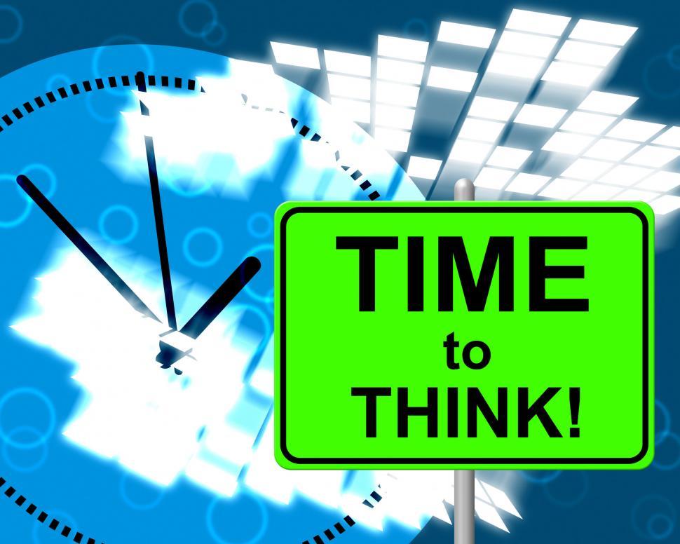 Free Image of Time To Think Represents At Present And Consider 