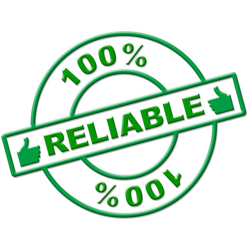 Free Image of Hundred Percent Reliable Means Absolute Depend And Relying 