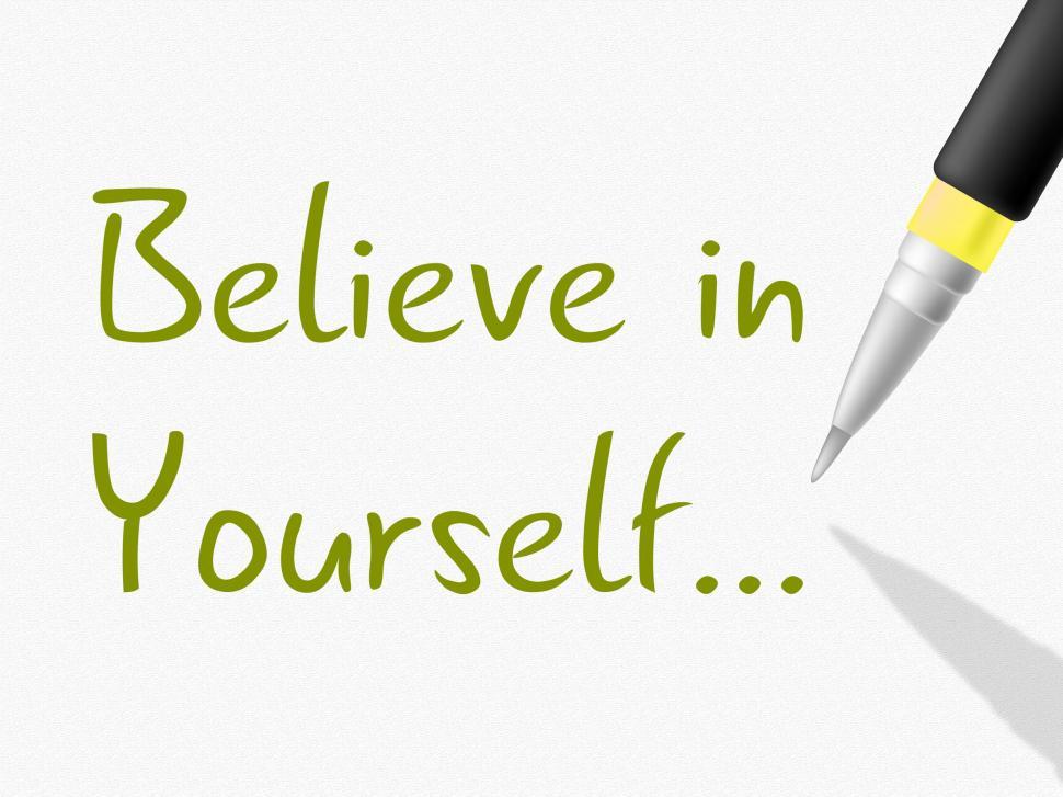 Free Image of Believe In Yourself Indicates Me Myself And Positive 