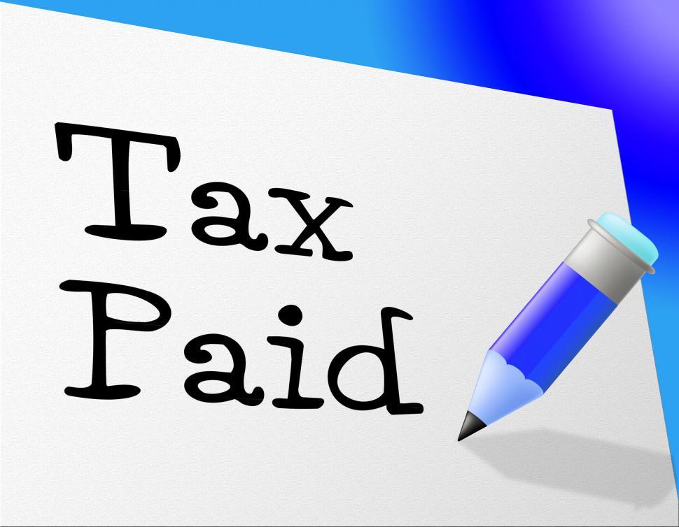 Free Image of Tax Paid Represents Pay Bills And Payment 