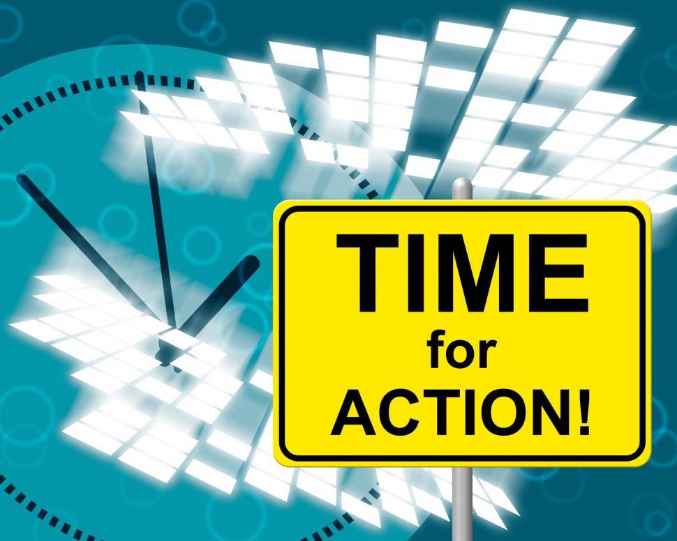 Free Image of Time For Action Means At The Moment And Acting 