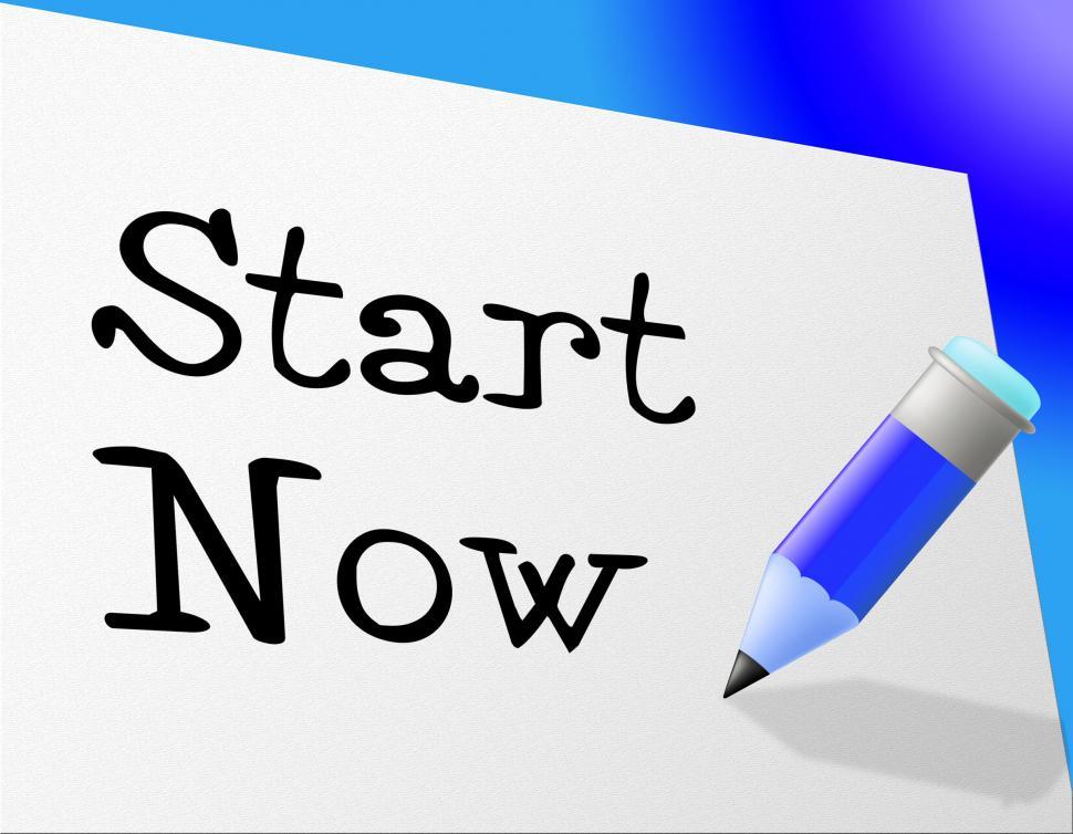 Free Image of Start Now Shows At This Time And Initiate 