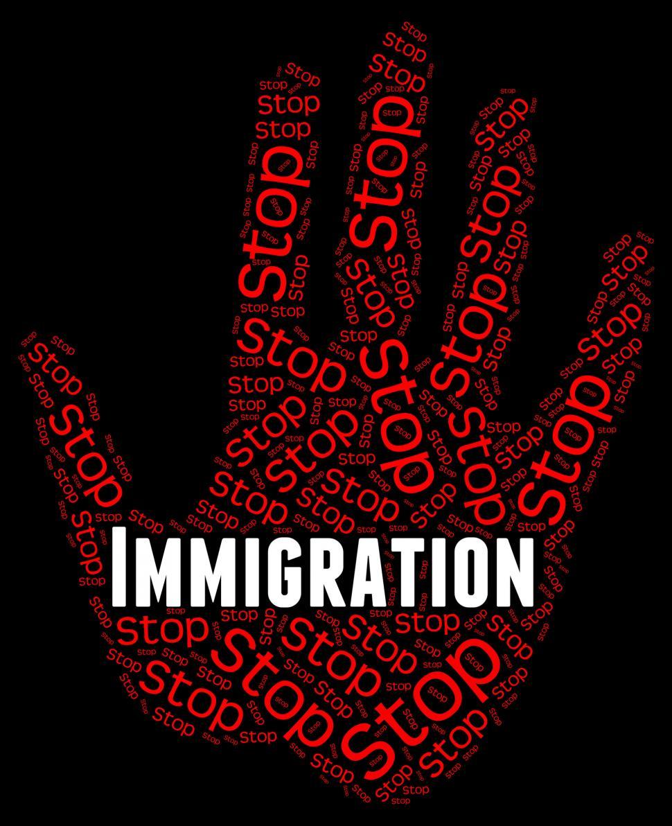 Free Image of Stop Immigration Represents Warning Sign And Caution 