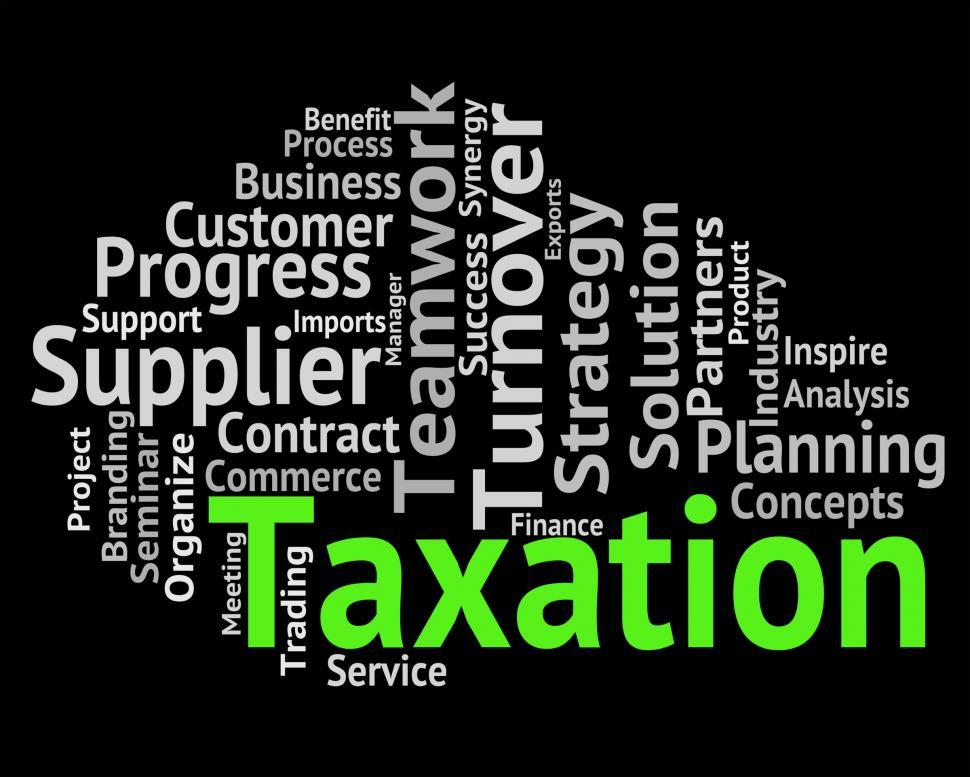 Free Image of Taxation Word Indicates Duties Duty And Words 