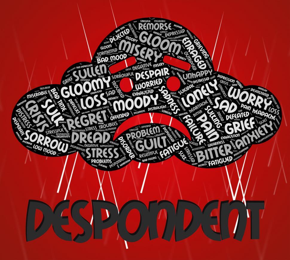 Free Image of Despondent Word Represents Melancholy Dismal And Discouraged 
