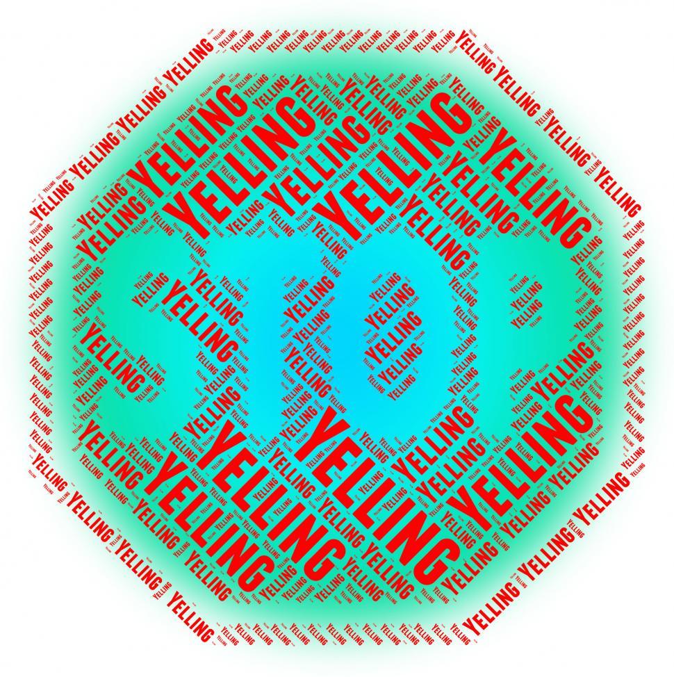 Free Image of Stop Yelling Indicates Warning Sign And Danger 