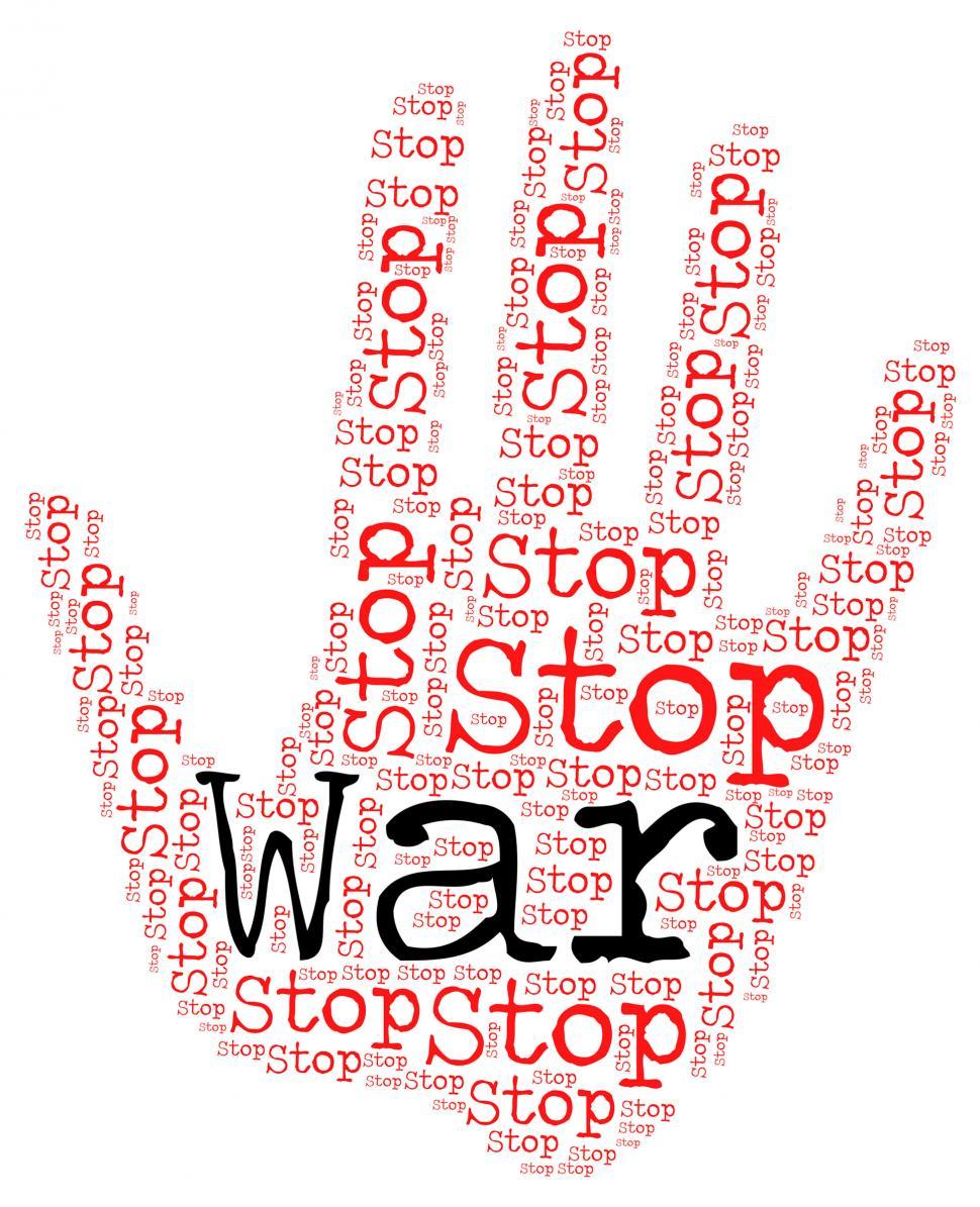 Free Image of Stop War Represents Military Action And Bloodshed 