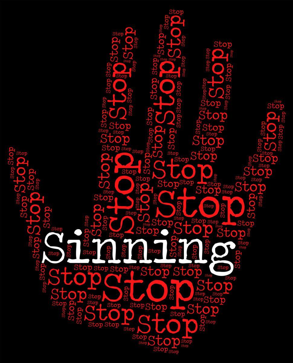 Free Image of Stop Sinning Indicates Warning Sign And Caution 