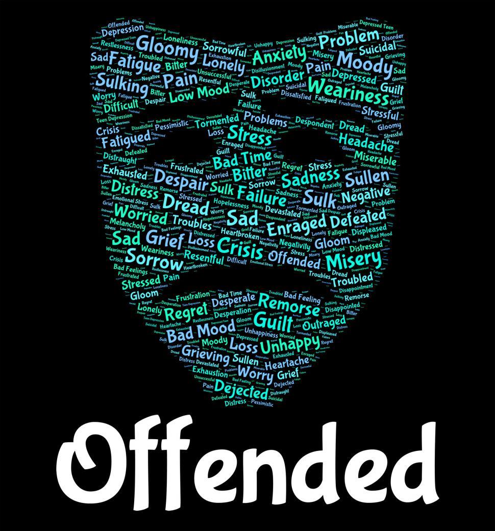 Free Image of Offended Word Represents Put Out And Affronted 