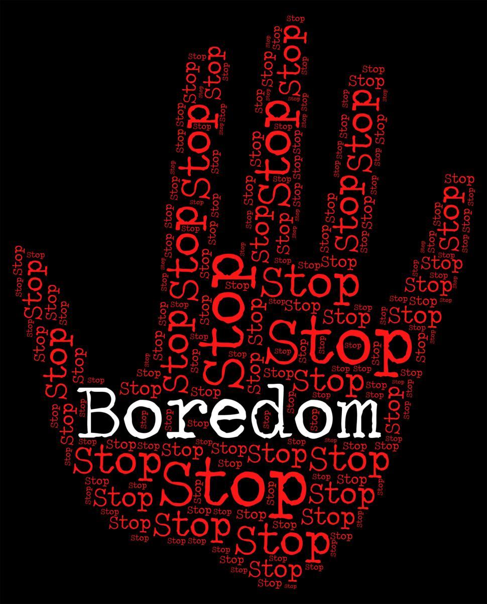 Free Image of Stop Boredom Indicates Prohibited Stops And Warning 