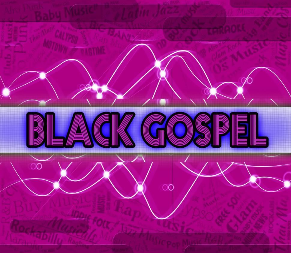 Free Image of Black Gospel Represents Sound Tracks And Acoustic 