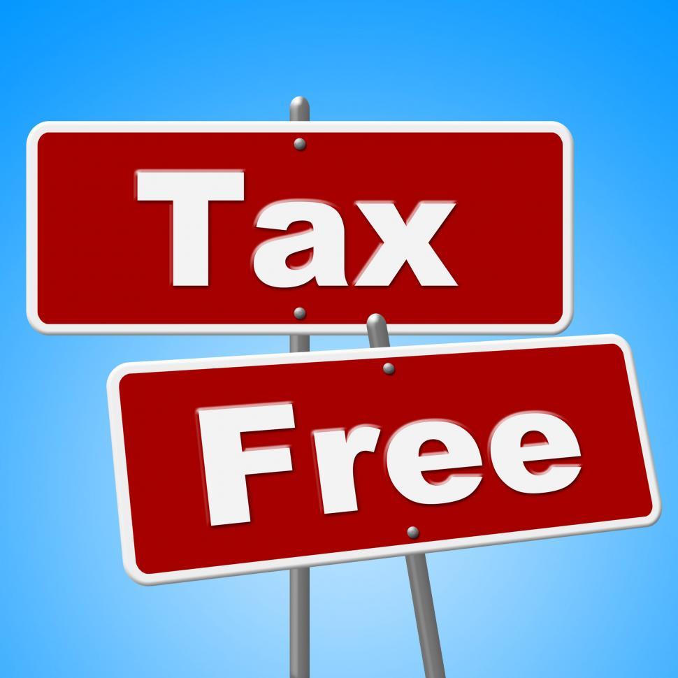 Free Image of Tax Free Signs Represents With Our Compliments And Duties 