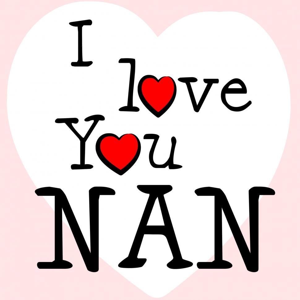 Free Image of I Love Nan Represents Romance Grandma And Granny 