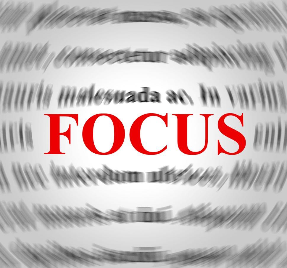Free Image of Focus Definition Means Explanation Sense And Concentration 