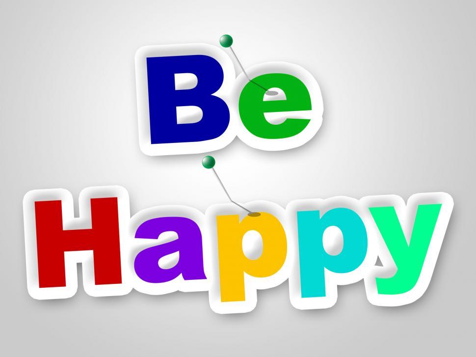 Free Image of Be Happy Sign Represents Placard Enjoy And Fun 