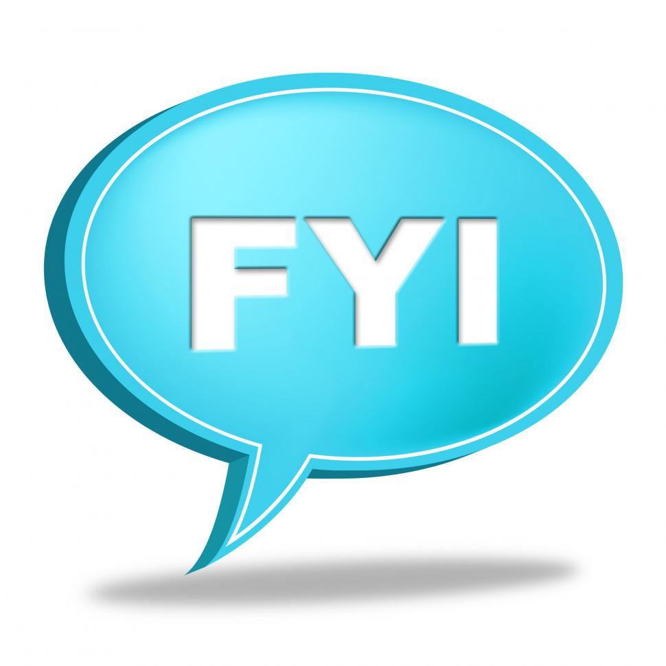 Free Image of Fyi Speech Bubble Shows For Your Information And Advisor 