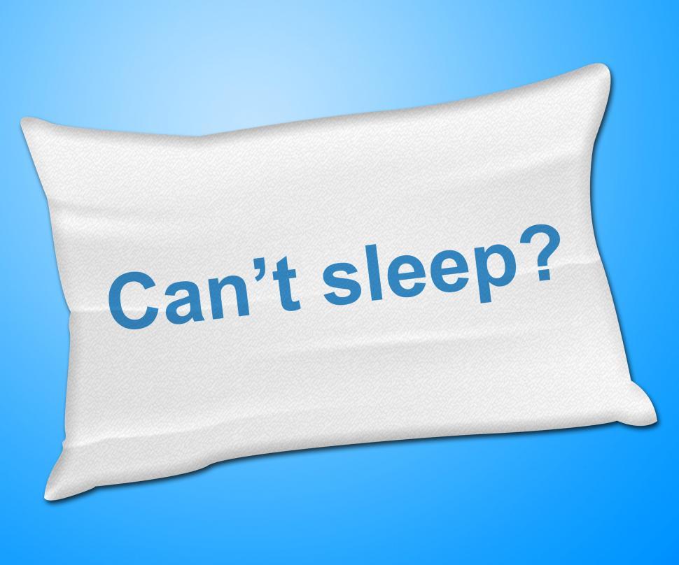 Free Image of Can t Sleep Pillow Represents Trouble Sleeping And Cushion 