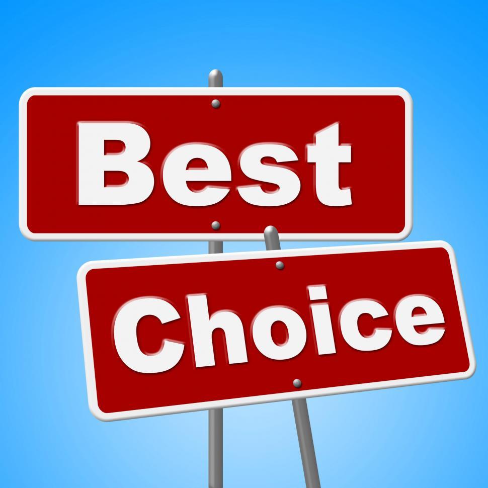 Free Image of Best Choice Signs Means Number One And Alternative 