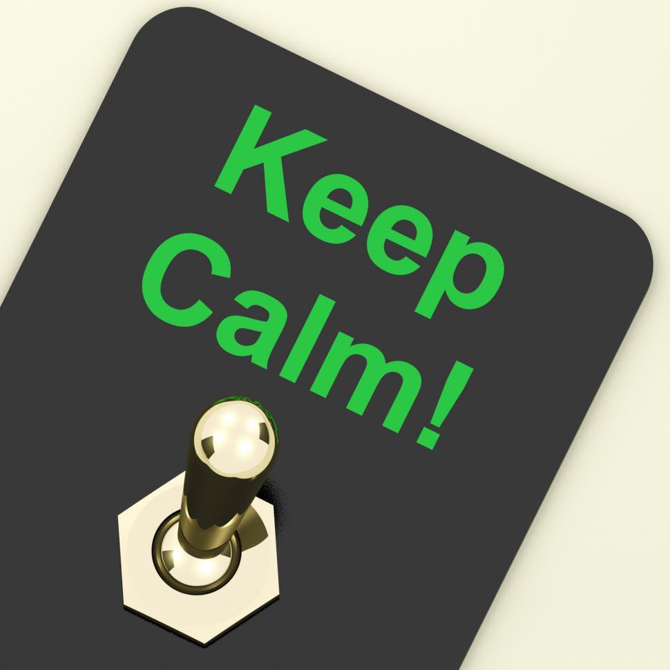 Free Image of Keep Calm Switch Shows Keeping Calmness Tranquil And Relaxed 