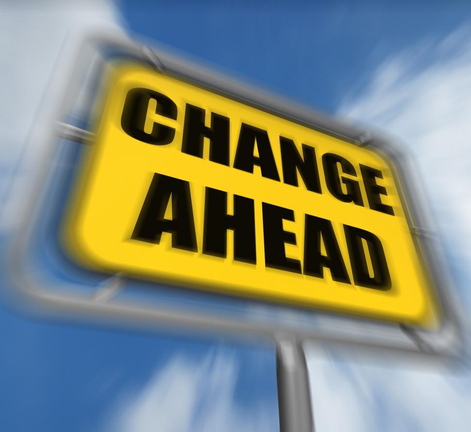 Free Image of Change Ahead Sign Displays a Different and Changing Future 