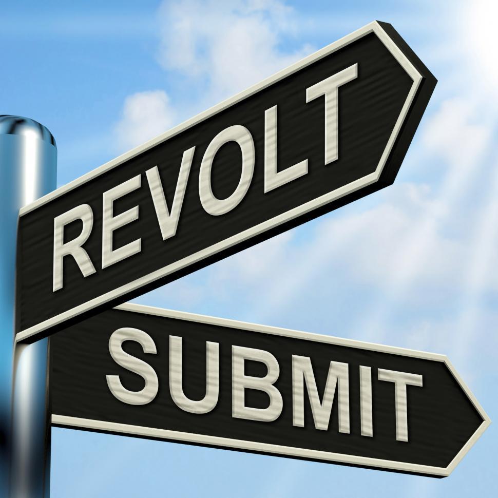 Free Image of Revolt Submit Signpost Means Rebellion Or Acceptance 