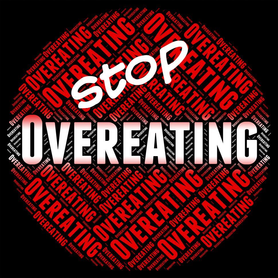 Free Image of Stop Overeating Indicates Too Much And Binge 