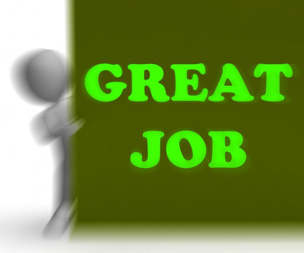 Free Image of Great Job Placard Means Job Opportunity Or Recommendation 
