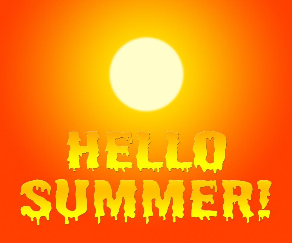 Free Image of Hello Summer Shows At The Moment And Currently 