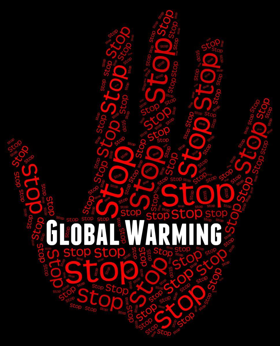 Free Image of Stop Global Warming Indicates Warning Sign And Caution 